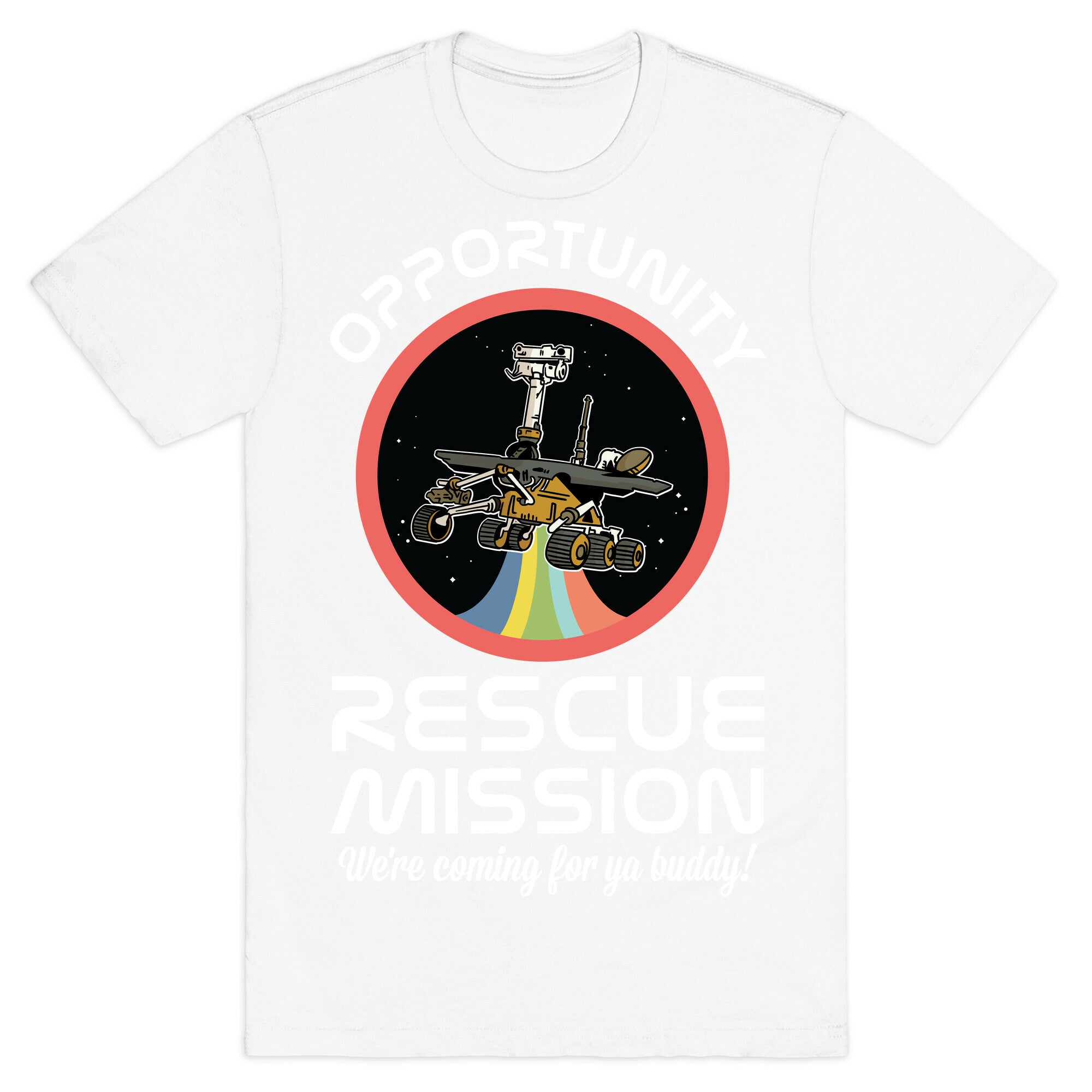 Opportunity Rescue Mission (Mars Rover) T-Shirt